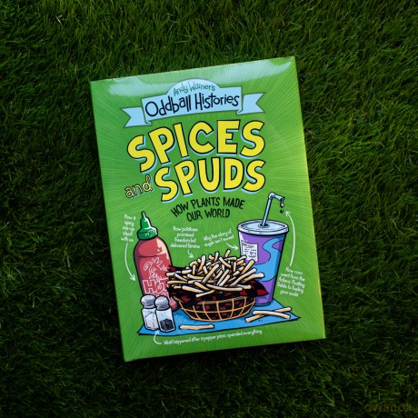 Andy Warner's Oddball Histories: Spices and Spuds: How Plants Made Our World: 2 [KSIĄŻKA]