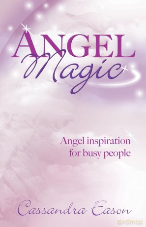 Angel Magic: Angel inspiration for busy people [KSIĄŻKA]