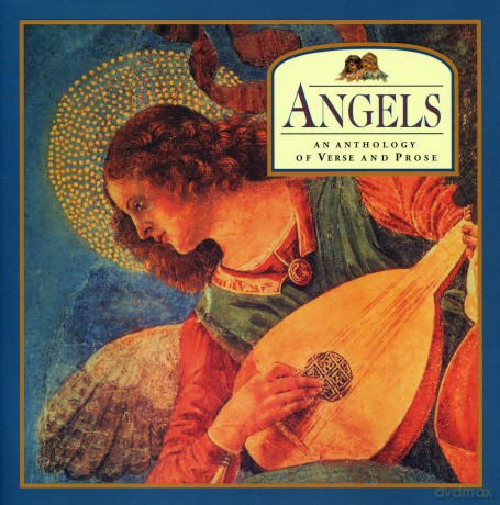 Angels: An Anthology of Verse and Prose [KSIĄŻKA]