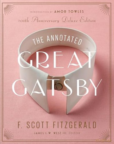 Annotated Great Gatsby, The: 100th Anniversary Deluxe Edition [KSIĄŻKA]