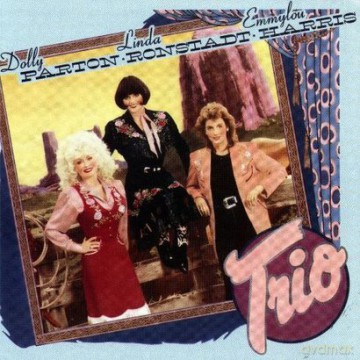 Dolly Parton / Linda Ronstadt / Emmylou Harris: Trio [WINYL]