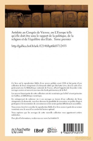 Antidote Au Congres de Vienne, Ou l'Europe Sous Le Rapport de la Politique, Religion Tome 1 [KSIĄŻKA]