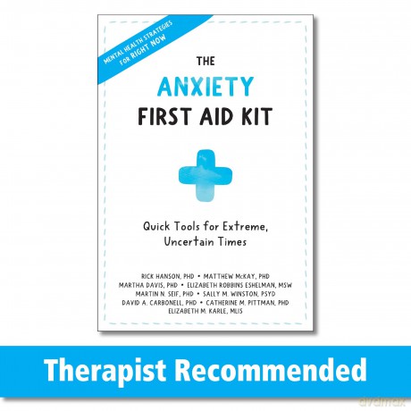 Anxiety First Aid Kit: Quick Tools for Extreme, Uncertain Times [KSIĄŻKA]