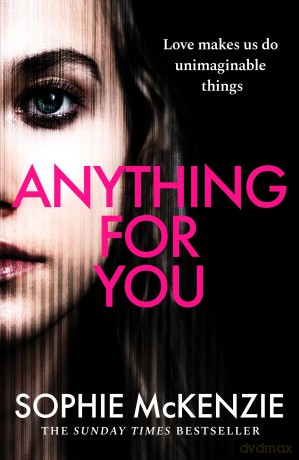 Anything For You: A tense and unputdownable psychological thriller from the SUNDAY TIMES bestselling author [KSIĄŻKA]