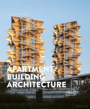 Apartment Building Architecture: Contemporary Solutions [KSIĄŻKA]
