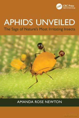 Aphids Unveiled: The Saga of Nature's Most Irritating Insects [KSIĄŻKA]
