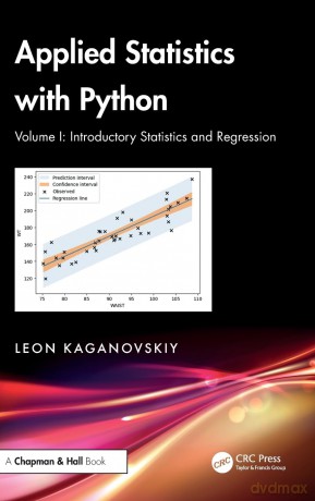 Applied Statistics with Python: Volume I: Introductory Statistics and Regression [KSIĄŻKA]