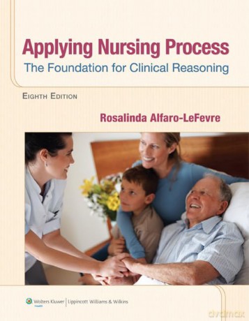 Applying Nursing Process: The Foundation for Clinical Reasoning [KSIĄŻKA]