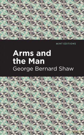 Arms and the Man [KSIĄŻKA]
