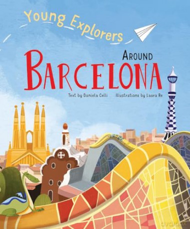 Around Barcelona: Young Explorers [KSIĄŻKA]
