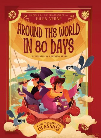 Around the World in 80 Days: Inspired by the Masterpiece by Jules Verne [KSIĄŻKA]