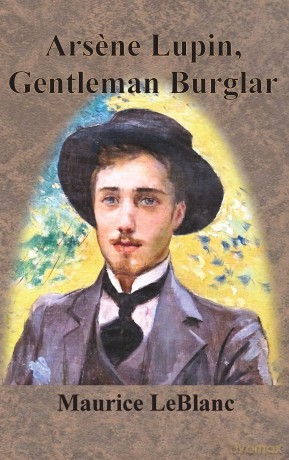 Arsene Lupin, Gentleman Burglar [KSIĄŻKA]