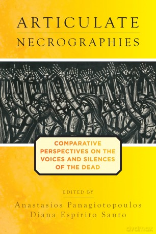 Articulate Necrographies: Comparative Perspectives on the Voices and Silences of the Dead [KSIĄŻKA]