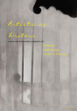 Artists as Writers: Living and Sustaining a Creative Life [KSIĄŻKA]