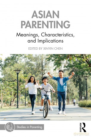 Asian Parenting: Meanings, Characteristics, and Implications [KSIĄŻKA]