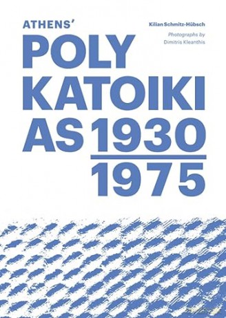 Athens' Polykatoikias 1930-1975 [KSIĄŻKA]