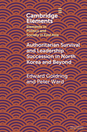 Authoritarian Survival and Leadership Succession in North Korea and Beyond [KSIĄŻKA]