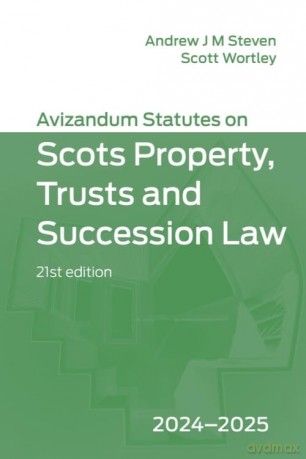 Avizandum Statutes on Scots Property, Trusts and Succession Law: 2024-2025, 21st Edition [KSIĄŻKA]