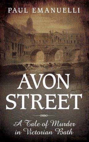Avon Street: A Tale of Murder in Victorian Bath [KSIĄŻKA]