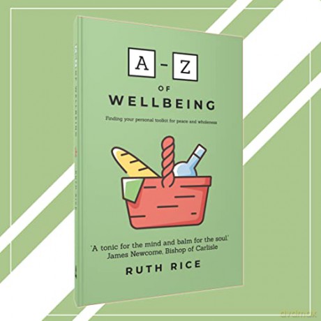 A-Z Of Wellbeing: Finding Your Personal Toolkit for Peace and Wholeness [KSIĄŻKA]