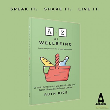 A-Z Of Wellbeing: Finding Your Personal Toolkit for Peace and Wholeness [KSIĄŻKA]