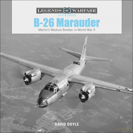 B26 Marauder: Martin's Medium Bomber in World War II: 14 [KSIĄŻKA]