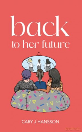 Back to her future: 1 [KSIĄŻKA]
