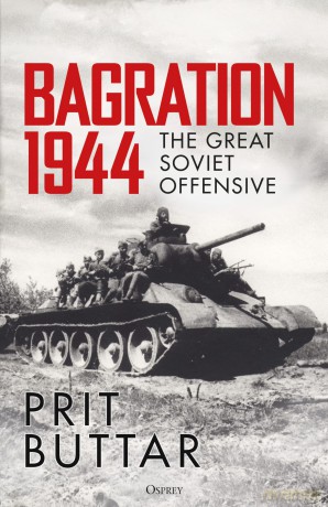 Bagration 1944: The Great Soviet Offensive [KSIĄŻKA]