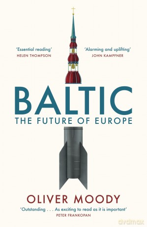Baltic: The Future of Europe [KSIĄŻKA]