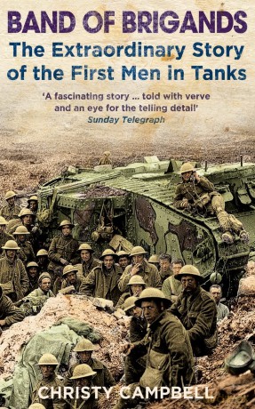 Band of Brigands: The First Men in Tanks [KSIĄŻKA]
