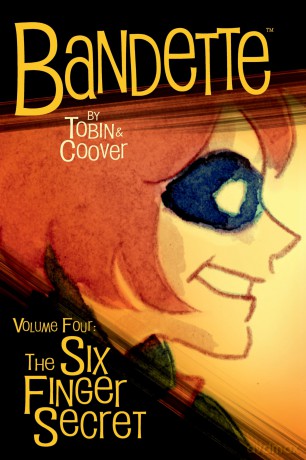 Bandette Volume 4: The Six Finger Secret [KSIĄŻKA]
