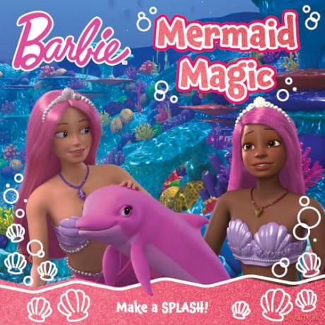Barbie Mermaid Magic Picture Book: A magical mermaid adventure storybook from the hit Netflix series A Touch of Magic, perfect for Barbie fans! [KSIĄŻKA]