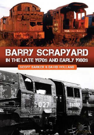 Barry Scrapyard in the Late 1970s and Early 1980s [KSIĄŻKA]