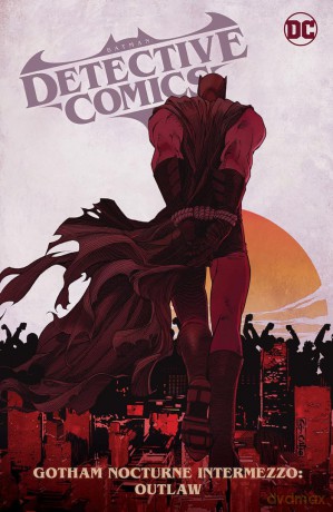 Batman Detective Comics 4: Gotham Nocturne Intermezzo: Batman, Outlaw [KSIĄŻKA]