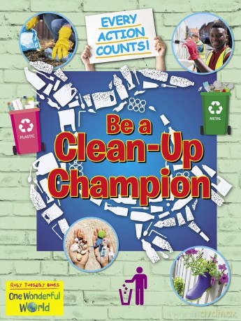Be A Clean-Up Champion [KSIĄŻKA]
