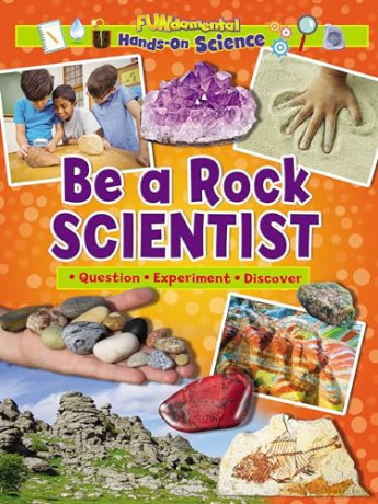Be a Rock Scientist [KSIĄŻKA]