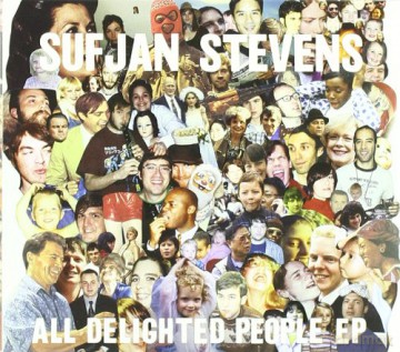 Sufjan Stevens: All Delighted People Ep [CD]