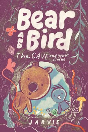Bear and Bird: The Cave and Other Stories [KSIĄŻKA]