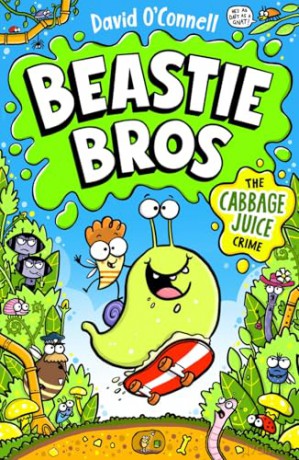 Beastie Bros: The Cabbage Juice Crime: a laugh-out-loud highly illustrated adventure full of minibeasts, mystery and mayhem! [KSIĄŻKA]