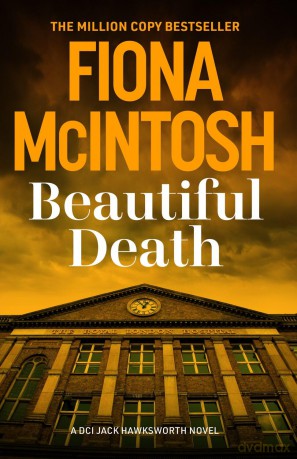 Beautiful Death: An addictive crime thriller from the bestselling author [KSIĄŻKA]