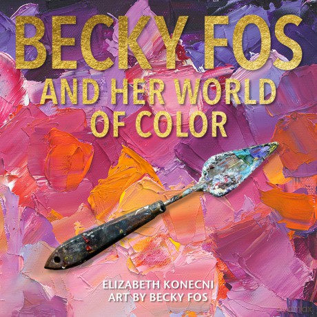 Becky Fos and Her World of Color [KSIĄŻKA]