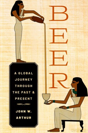 Beer: A Global Journey through the Past and Present [KSIĄŻKA]