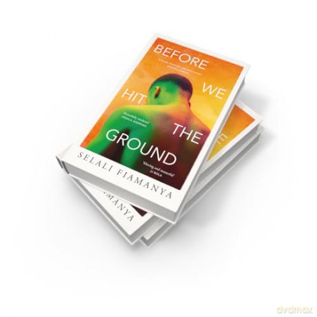 Before We Hit the Ground: A powerful new literary novel for fans of Open Water and Transcendent Kingdom [KSIĄŻKA]