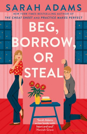 Beg, Borrow, or Steal: The new rivals-to-lovers romance by the author of the TikTok sensation, THE CHEAT SHEET [KSIĄŻKA]