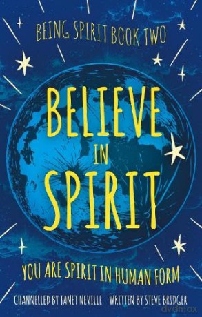 Believe in Spirit: You Are Spirit In Human Form [KSIĄŻKA]