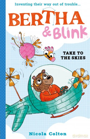 Bertha and Blink: Take to the Skies [KSIĄŻKA]
