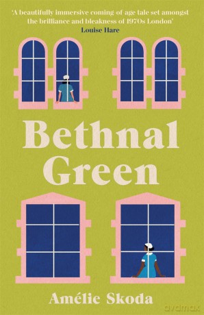 Bethnal Green: The vibrant 1970s set debut novel and love letter to the NHS that is captivating readers [KSIĄŻKA]