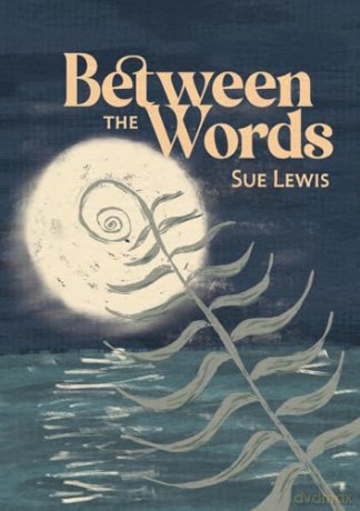 Between the Words [KSIĄŻKA]