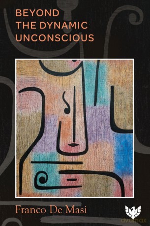 Beyond the Dynamic Unconscious [KSIĄŻKA]