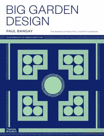 Big Garden Design: The making of beautiful country gardens [KSIĄŻKA]